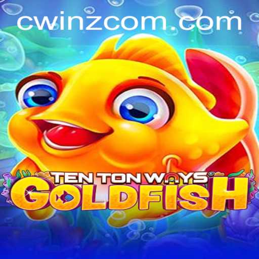 Discover the Exciting World of TenTonWaysGoldfish and the Impact of Cwinz
